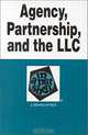 Agency, Partnership, and the LLC in a Nutshell, 2nd Edition, J. Dennis Hynes 