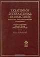 Taxation of International Transactions: Materials, Text, and Problems (American Casebook Series), Charles Gustafson, Robert J. Peroni, Richard Crawford Pugh 