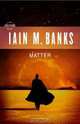 Matter, Iain M. Banks 