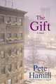 The Gift : A Novel, Pete Hamill 