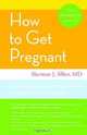 How to Get Pregnant, Sherman J. Silber 