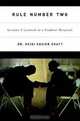 Rule Number Two: Lessons I Learned in a Combat Hospital, Heidi Squier Kraft 