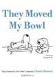They Moved My Bowl, Charles Barsotti 