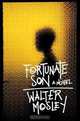 Fortunate Son: A Novel, Walter Mosley 
