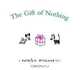 The Gift of Nothing, Patrick McDonnell 
