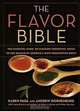 The Flavor Bible: The Essential Guide to Culinary Creativity, Based on the Wisdom of America