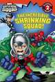 Super Hero Squad: The Incredible Shrinking Squad! (Passport to Reading Level 2), Lucy Rosen 