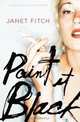 Paint It Black: A Novel, Janet Fitch 