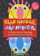 Glad Monster, Sad Monster, Anne Miranda 