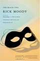 The Black Veil, Rick Moody 