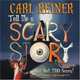 Tell Me a Scary Story... But Not Too Scary! (Book & Audio CD), Carl Reiner 