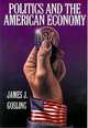 Politics and the American Economy, James Gosling 