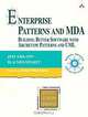 Enterprise Patterns and MDA : Building Better Software with Archetype Patterns and UML (ADDISON-WESLEY OBJECT TECHNOLOGY SERIES), Jim Arlow, Ila Neustadt 