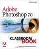 Adobe Photoshop 7.0 Classroom in a Book, Adobe Creative Team 