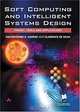Soft Computing and Tools of Intelligent Systems Design, Fakhreddine Karray, Clarence W. De Silva 