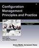 Configuration Management Principles and Practice, Anne Mette Jonassen Hass 