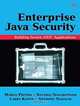 Enterprise Java 2 Security: Building Secure and Robust J2EE Applications, Marco Pistoia, Nataraj Nagaratnam, Larry Koved, Anthony Nadalin 
