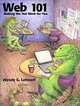 Web 101: Making the Net Work for You (2nd Edition), Wendy G. Lehnert 