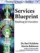 Services Blueprint: Roadmap for Execution, Ravi Kalakota, Marcia Robinson, Thomas H. Davenport 