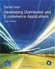 Developing Distributed and E-Commerce Applications + CD (2nd Edition), Darrel Ince 