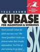 Cubase SX for Macintosh and Windows: Visual QuickStart Guide, Thad Brown 
