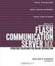 Reality Macromedia Flash Communication Server MX: Strategic Solutions for Online Interaction, William B. Sanders, Bill Sanders 