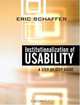 Institutionalization of Usability : A Step-by-Step Guide, Eric Schaffer 