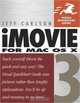 iMovie 3 for Mac OS X (Visual QuickStart Guide), Jeff Carlson 