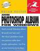 Adobe Photoshop Album for Windows: Visual QuickStart Guide, Nolan Hester 
