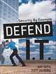 Defend I.T. : Security by Example, Ajay Gupta, Scott Laliberte 