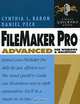 FileMaker Pro 7 Advanced for Windows and Macintosh : Visual QuickPro Guide, Cynthia L. Baron, Daniel Peck 