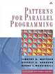 Patterns for Parallel Programming, Timothy G. Mattson, Beverly A. Sanders, Berna L. Massingill 