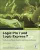 Apple Pro Training Series: Logic Pro 7 and Logic Express 7, Martin Sitter 