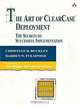 The Art of ClearCase(R) Deployment: The Secrets to Successful Implementation (Addison-Wesley Object Technology Series), Christian D. Buckley, Darren W. Pulsipher 