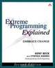 Extreme Programming Explained: Embrace Change, Kent Beck with Cynthia Andres 