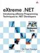eXtreme .NET : Introducing eXtreme Programming Techniques to .NET Developers (Microsoft.Net Development), Neil Roodyn 