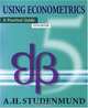 Using Econometrics: A Practical Guide (5th Edition) (Addison-Wesley Series in Economics), A.H. Studenmund 