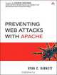 Preventing Web Attacks with Apache, Ryan C. Barnett 