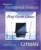 Principles Of Managerial Finance: Brief (The Addison-Wesley Series in Finance), Lawrence J. Gitman 