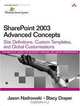 SharePoint 2003 Advanced Concepts: Site Definitions, Custom Templates, and Global Customizations (Microsoft Windows Server System Series), Jason Nadrowski, Stacy Draper 