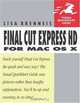 Final Cut Express HD for Mac OS X, Lisa Brenneis 