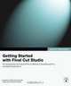 Apple Pro Training Series: Getting Started with Final Cut Studio (Apple Pro Training), Peachpit Press 
