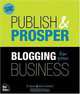 Publish and Prosper: Blogging for Your Business, DL Byron, Steve Broback 