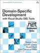 Domain-Specific Development with Visual Studio DSL Tools (Microsoft .NET Development Series), Steve Cook, Gareth Jones, Stuart Kent, Alan Cameron Wills 