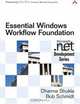 Essential Windows Workflow Foundation, Dharma Shukla, Bob Schmidt 