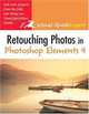 Retouching Photos in Photoshop Elements 4: Visual QuickProject Guide, Nolan Hester, Hester 