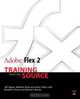 Adobe Flex 2: Training from the Source, Jeff Tapper, Matt Boles, James Talbot, Ben Elmore, Mike Labriola 