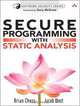 Secure Programming with Static Analysis (Addison-Wesley Software Security Series), Brian Chess, Jacob West 