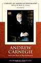 Andrew Carnegie and the Rise of Big Business (Library of American Biography Series) (3rd Edition) (Library of American Biography), Harold C. Livesay 
