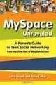 MySpace Unraveled: What it is and how to use it safely, Larry Magid, Anne Collier 
